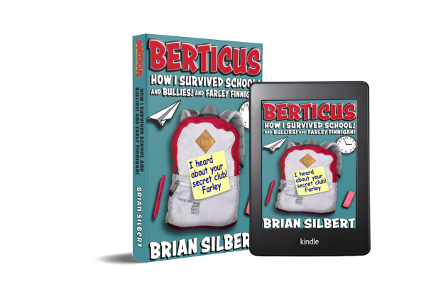 Berticus: How I Survived School, and Bullies! and Farley Finnigan! 503