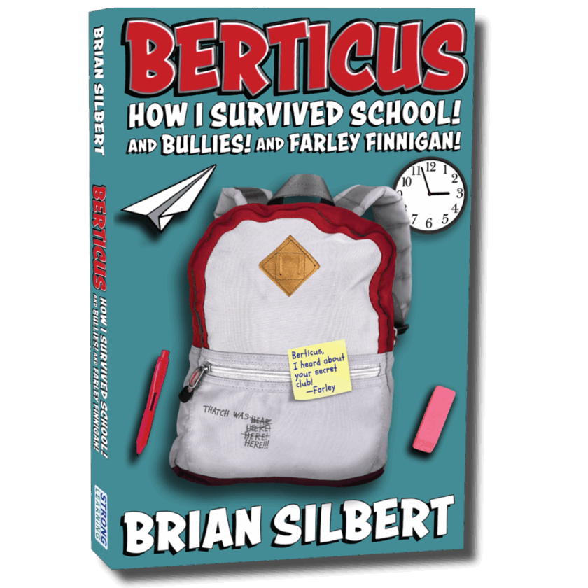 Berticus: How I Survived School! And Bullies! And Farley Finnigan! 503